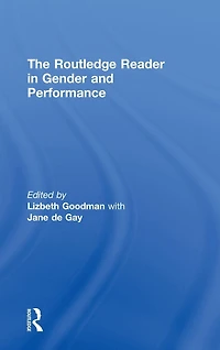 The Routledge Reader Gender and Performance