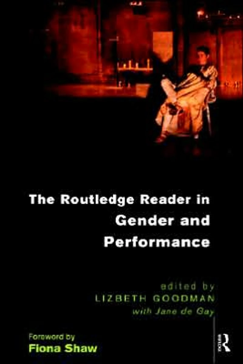 The Routledge Reader Gender and Performance