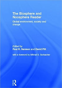 The Biosphere and Noosphere Reader: Global Environment, Society Change