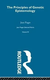 Principles of Genetic Epistemology: Selected Works vol 7