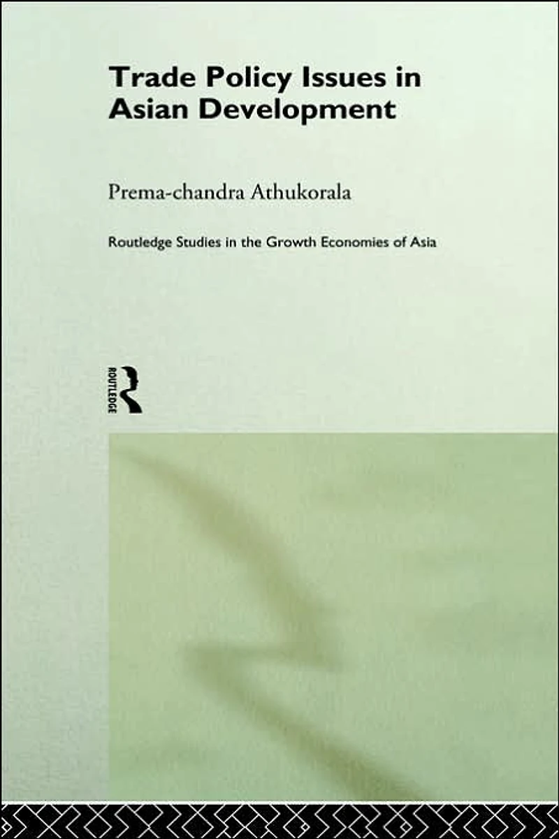 Trade Policy Issues in Asian Development