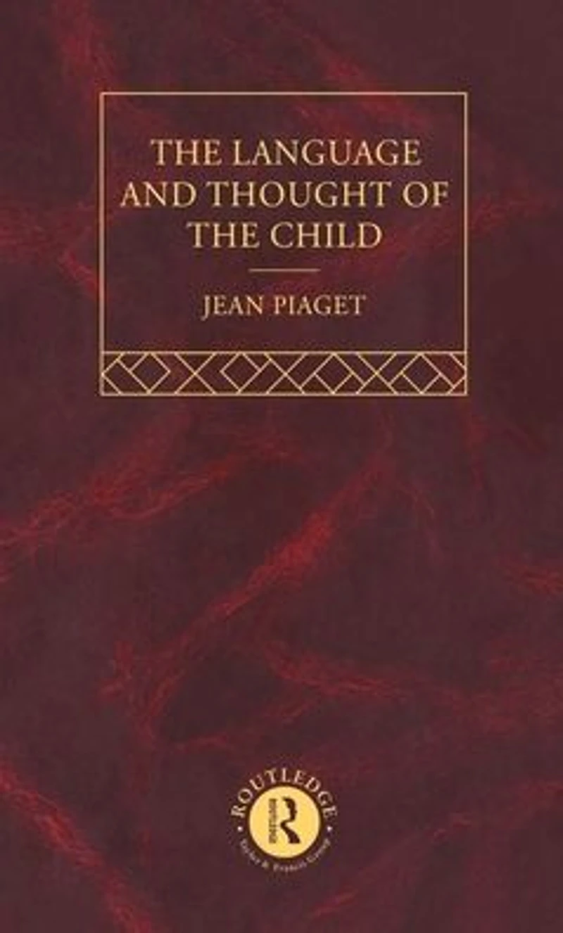 Language and Thought of the Child: Selected Works vol 5