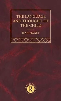 Language and Thought of the Child: Selected Works vol 5
