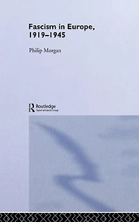 Fascism Europe, 1919-1945