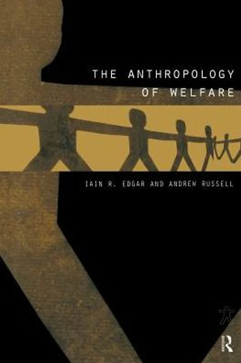 The Anthropology of Welfare