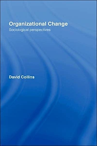 Organisational Change: Sociological Perspectives