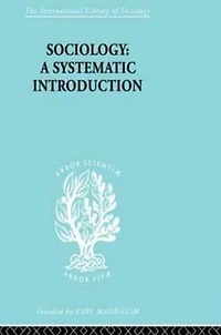 Sociology: A Systematic Introduction