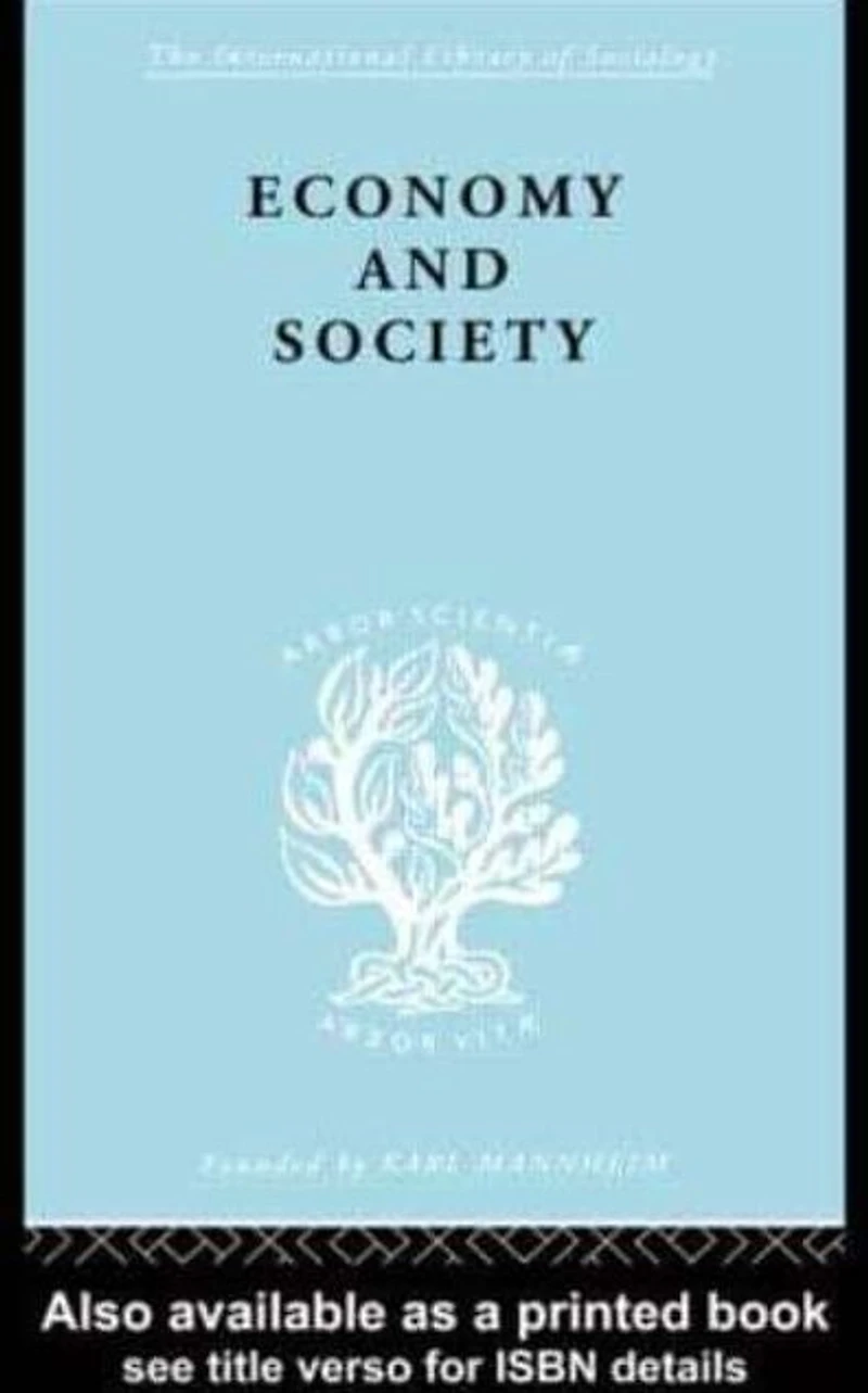 Economy and Society: A Study the Integration of Economic Social Theory