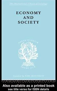 Economy and Society: A Study the Integration of Economic Social Theory