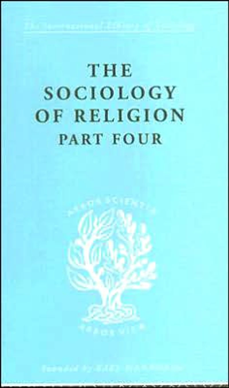 The Sociology of Religion Part 4