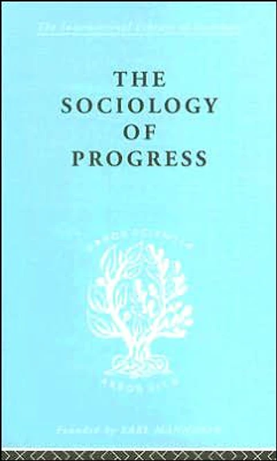 The Sociology of Progress