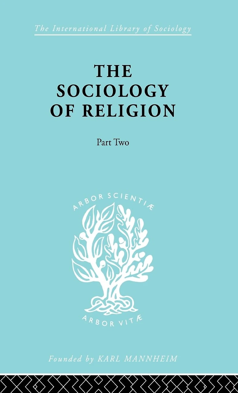 The Sociology of Religion Part Two