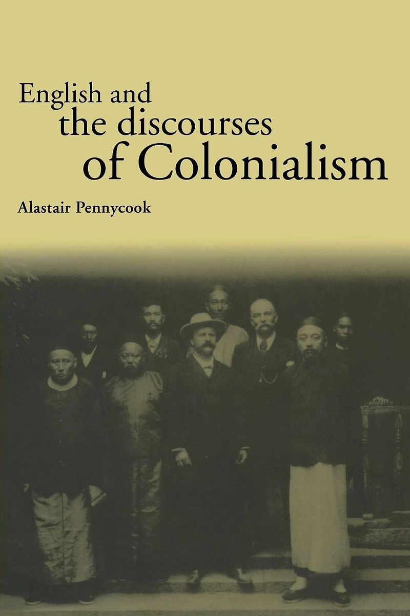 English and the Discourses of Colonialism