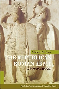 The Republican Roman Army: A Sourcebook