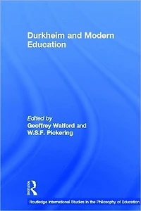 Durkheim and Modern Education