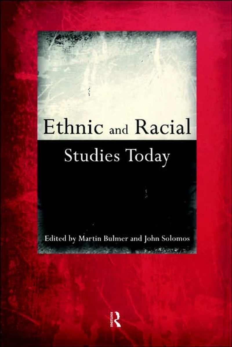 Ethnic and Racial Studies Today