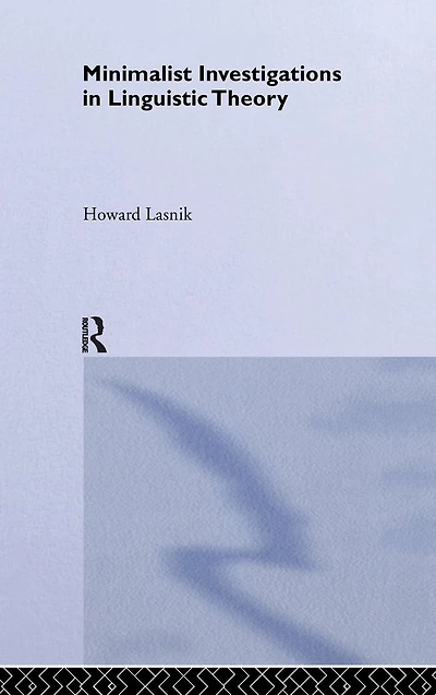 Minimalist Investigations Linguistic Theory