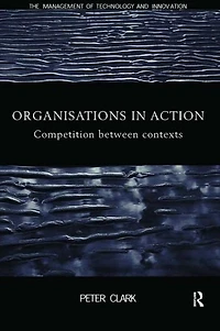 Organizations Action: Competition between Contexts