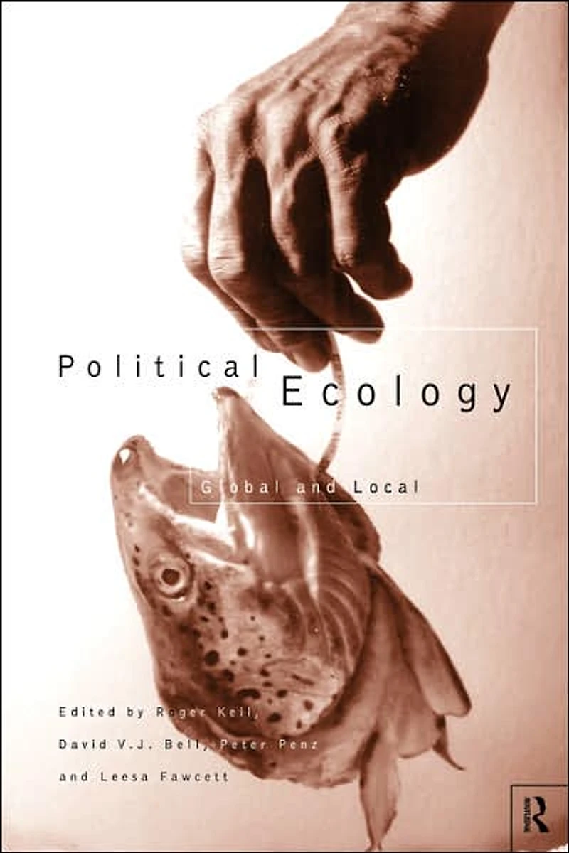 Political Ecology: Global and Local