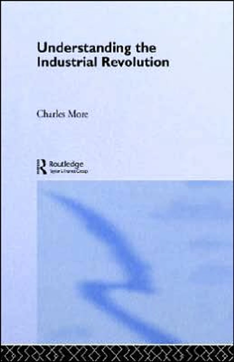 Understanding the Industrial Revolution