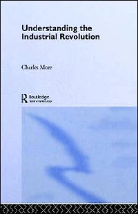 Understanding the Industrial Revolution