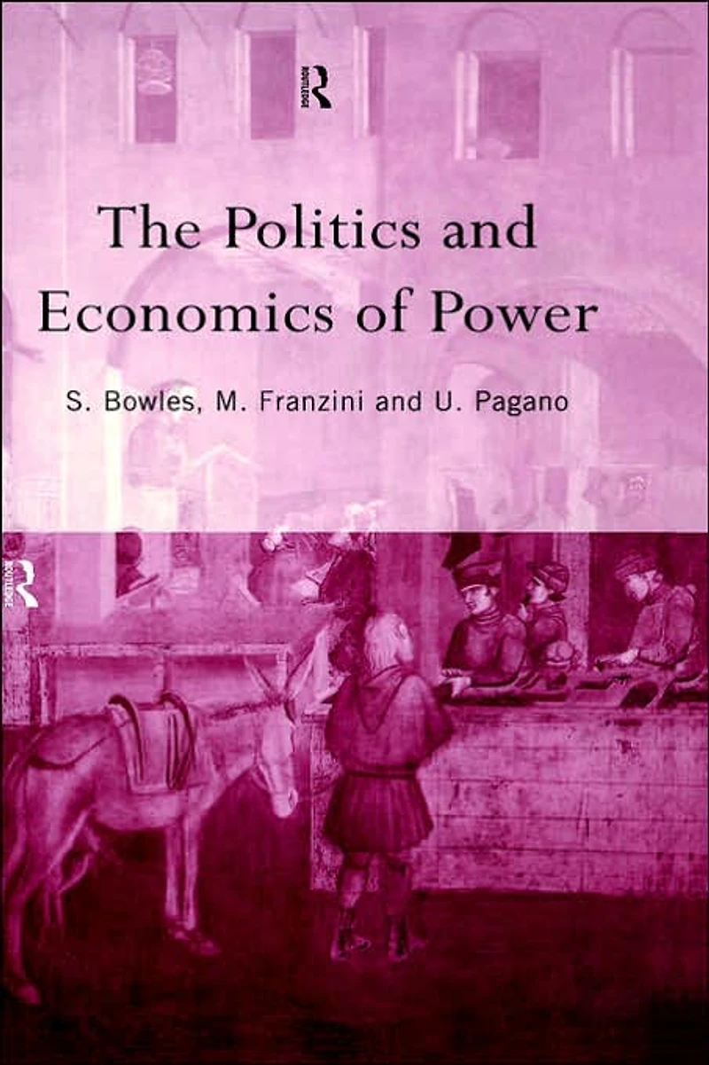 The Politics and Economics of Power