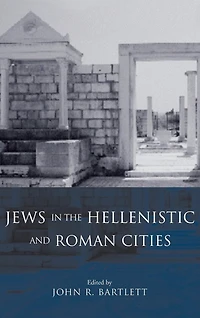 Jews the Hellenistic and Roman Cities