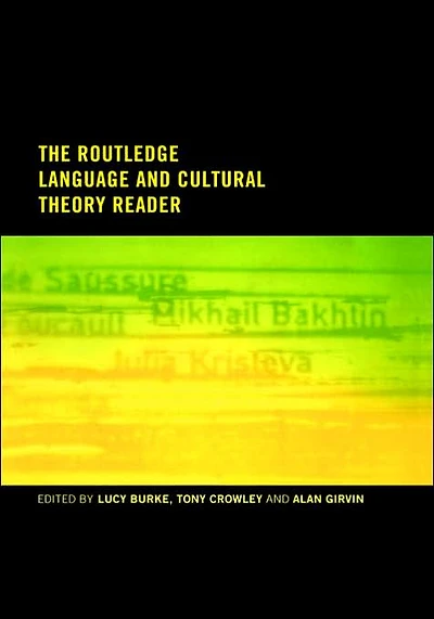 The Routledge Language and Cultural Theory Reader