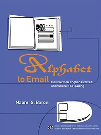 Alphabet to Email: How Written English Evolved and Where It's Heading