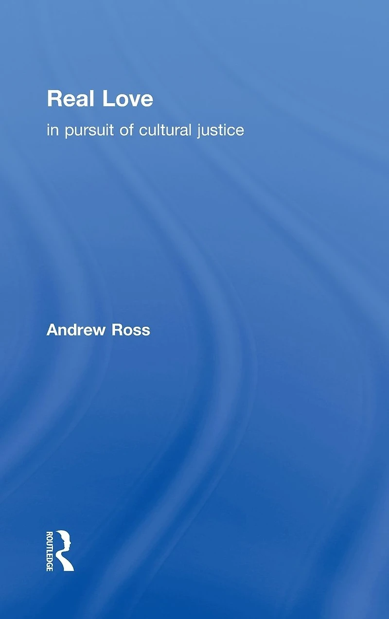 Real Love: Pursuit of Cultural Justice