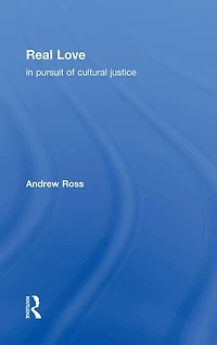 Real Love: Pursuit of Cultural Justice