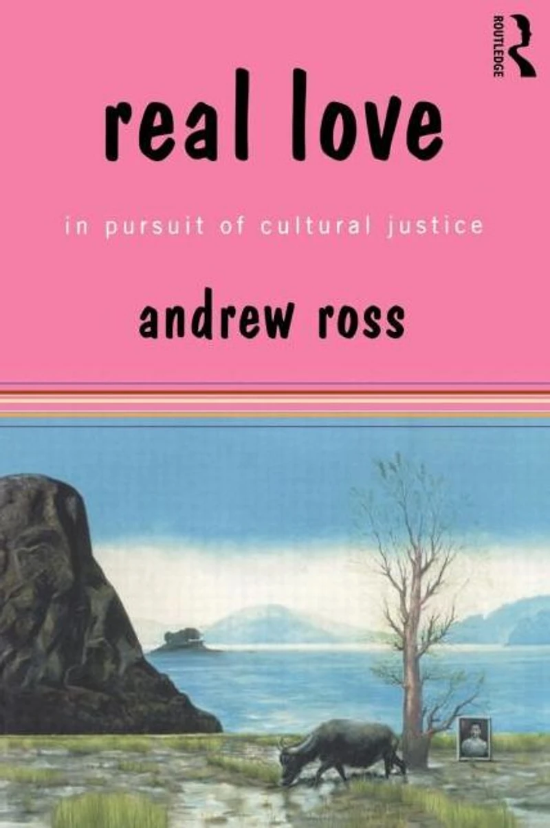 Real Love: Pursuit of Cultural Justice
