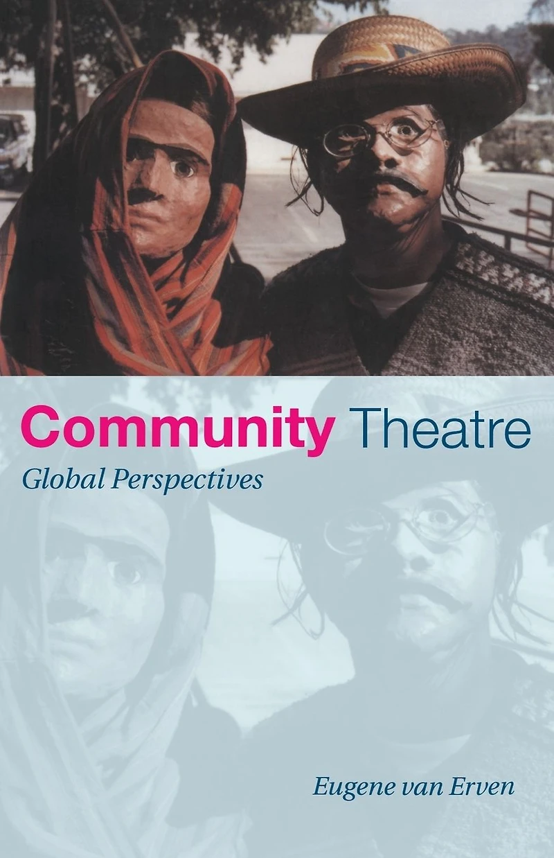 Community Theatre: Global Perspectives