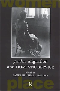 Gender, Migration and Domestic Service