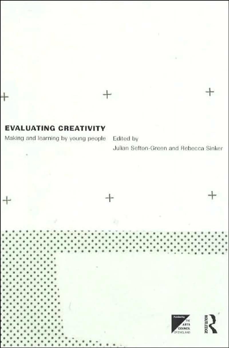 Evaluating Creativity: Making and Learning by Young People