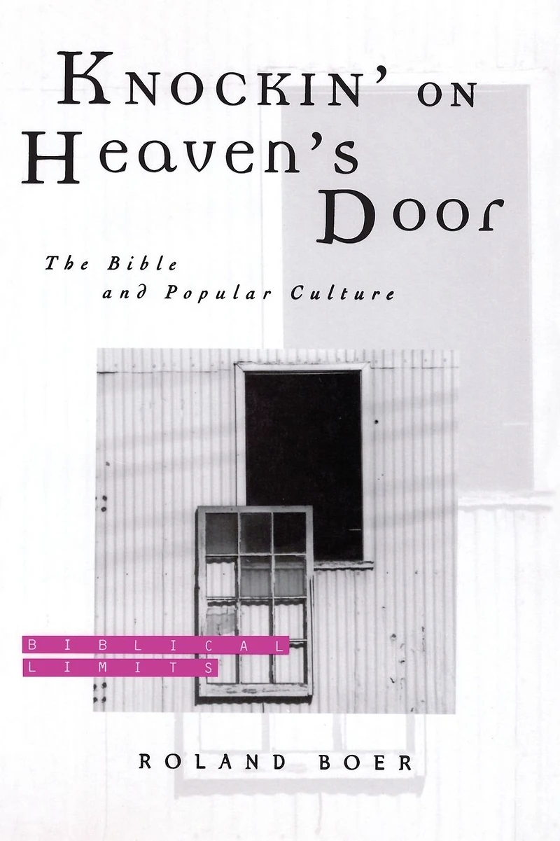 Knockin' on Heaven's Door: The Bible and Popular Culture