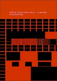 British Television Policy: A Reader