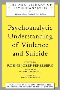 Psychoanalytic Understanding of Violence and Suicide