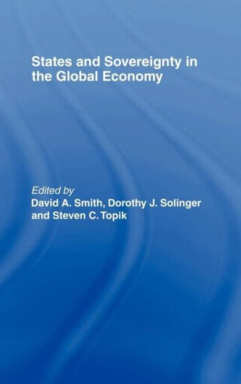 States and Sovereignty the Global Economy