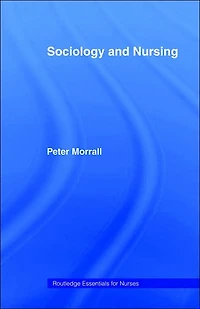 Sociology and Nursing: An Introduction