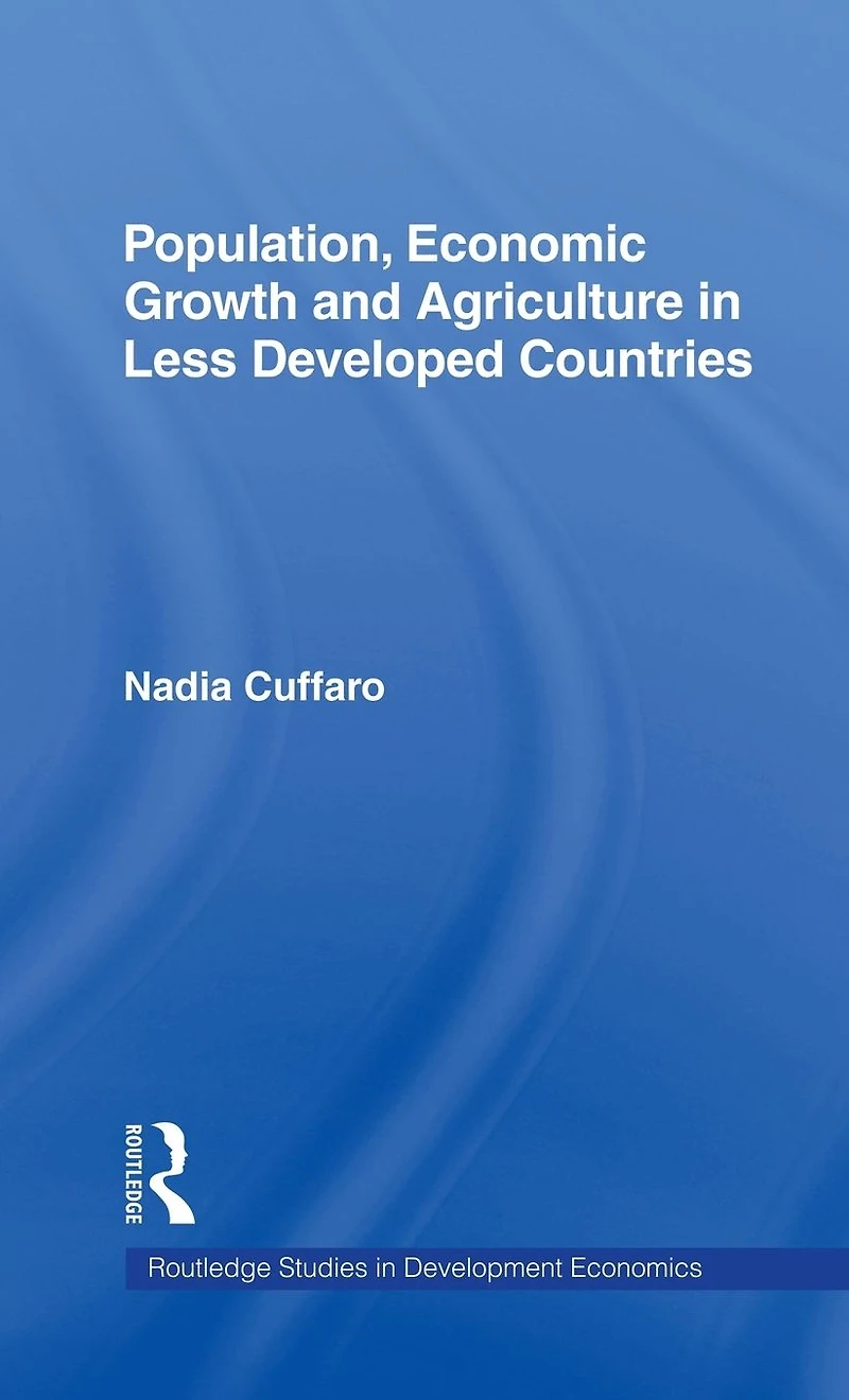 Population, Economic Growth and Agriculture Less Developed Countries