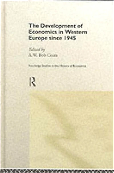 The Development of Economics Western Europe Since 1945