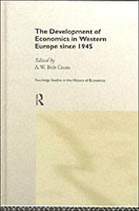 The Development of Economics Western Europe Since 1945