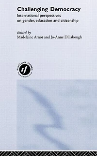 Challenging Democracy: International Perspectives on Gender and Citizenship