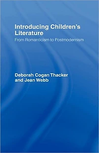 Introducing Children's Literature: From Romanticism to Postmodernism