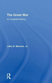 The Great War: An Imperial History