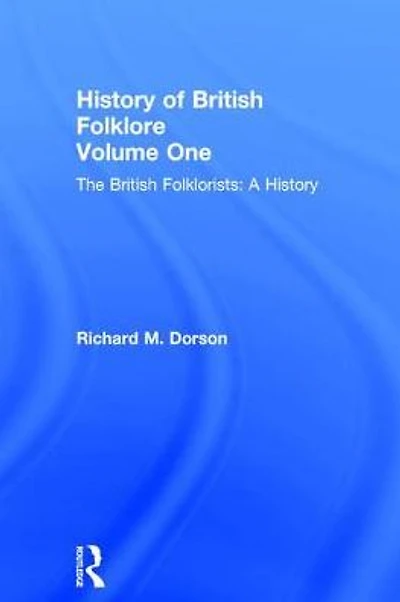 History British Folklore: Volume 1
