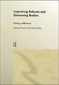Improving Schools and Governing Bodies: Making a Difference