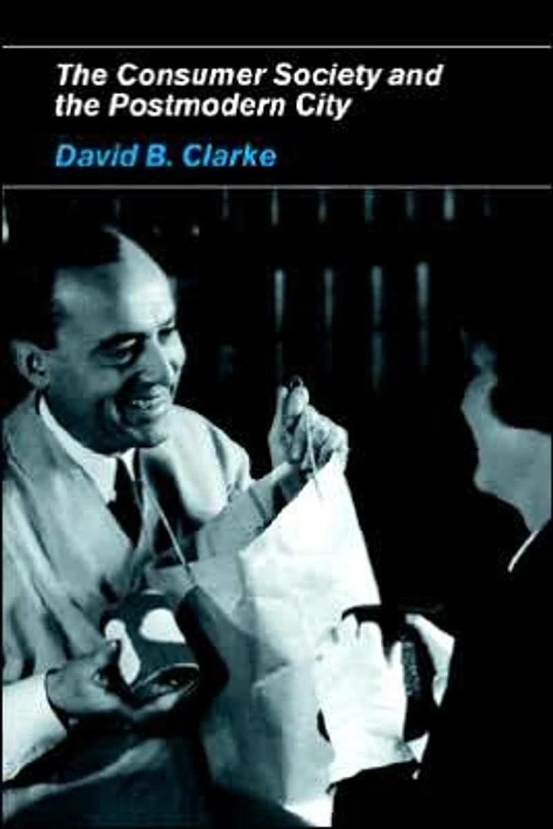 Consumer Society and the Post-modern City