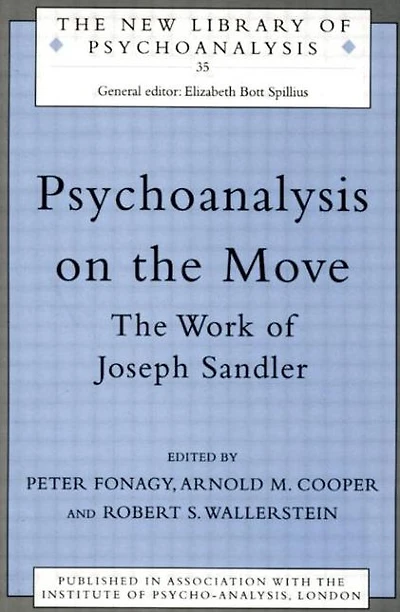Psychoanalysis on the Move: The Work of Joseph Sandler